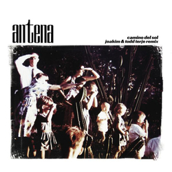 Antena Camino Del Sol remix Vinyl 12"