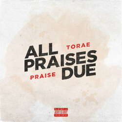 Torae & Praise All Praises Due Vinyl LP