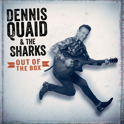 Dennis Quaid & The Sharks Out Of The Box Vinyl LP