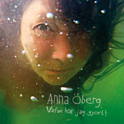 Oberg Anna Vafan Har Jag Gjort! Vinyl LP