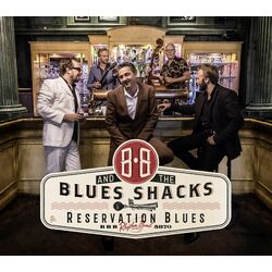 B.B. & Blues Shacks Reservation Blues Vinyl LP