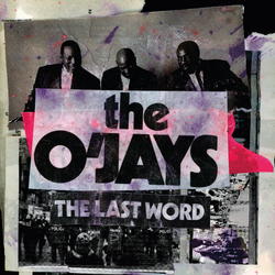 O'Jays Last Word Vinyl LP