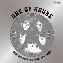 One Of Hours When You Hear The Music It's Yours Vinyl LP