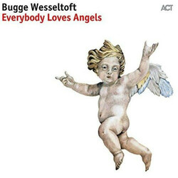 Bugge Wesseltoft Everybody Loves Angels Vinyl LP