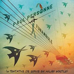 Paul Personne Funambule (Ou Tentative De Survie En Milieu Hostile) Vinyl 2 LP