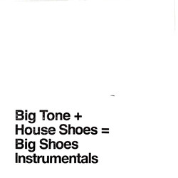 Big Tone (2) / House Shoes Big Shoes Instrumentals Vinyl 2 LP