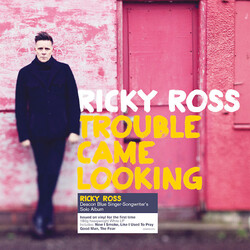 Ricky Ross Trouble Came Looking Vinyl LP