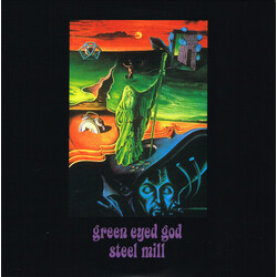 Steel Mill Green Eyed God Vinyl LP