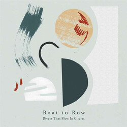 Boat To Row Rivers That Flow In Circles Vinyl LP