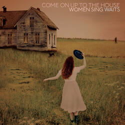 Various Come On Up To The House: Women Sing Waits Vinyl 2 LP