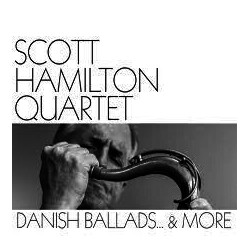 The Scott Hamilton Quartet Danish Ballads... & More Vinyl LP