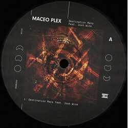 Maceo Plex / Josh Wink Destination Mars Vinyl