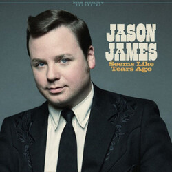 Jason James (8) Seems Like Tears Ago Vinyl LP