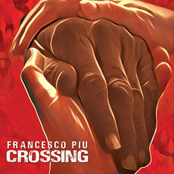 Francesco Piu Crossing Vinyl