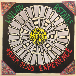 Mulatu Astatke / Black Jesus Experience To Know Without Knowing Vinyl LP