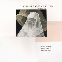 Penny Rimbaud / Eve Libertine / Hugh Metcalfe Christ's Reality Asylum Vinyl 2 LP