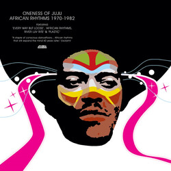 Oneness Of Juju African Rhythms 1970-1982 Vinyl 3 LP