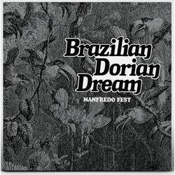 Manfredo Fest Brazilian Dorian Dream Vinyl LP