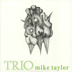 The Mike Taylor Trio Trio Vinyl LP