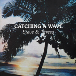 Steve & Teresa CATCHING A WAVE Vinyl LP