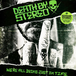 Death By Stereo We're All Dying Just In Time Vinyl LP