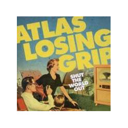 Atlas Losing Grip Shut The World Out