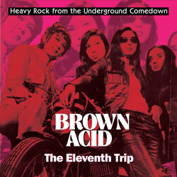 Brown Acid - The Eleventh Trip Various Brown Acid - The Eleventh Trip Various vinyl LP