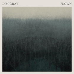 Dim Gray Flown Vinyl LP