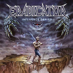 Eradicator (2) Influence Denied Vinyl LP