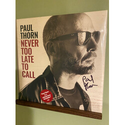 Paul Thorn Never Too Late To Call Vinyl LP