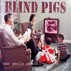 Blind Pigs São Paulo Chaos Vinyl