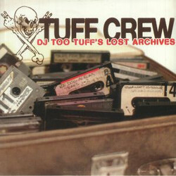 Tuff Crew DJ Too Tuff´s Lost Archives Vinyl 2 LP