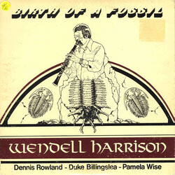 Wendell Harrison Birth Of A Fossil Vinyl LP