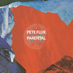 Pete Flux & Parental Traveling Thought Vinyl