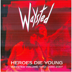 Waysted Heroes Die Young (Waysted Volume Two: 2000-2007) CD Box Set