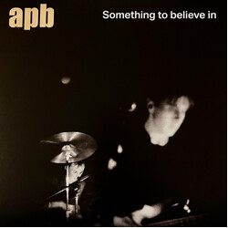 Apb (2) Something To Believe In Vinyl LP