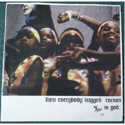 Rose For Bohdan Then Everybody Hugged, "Racism Is God." Vinyl LP