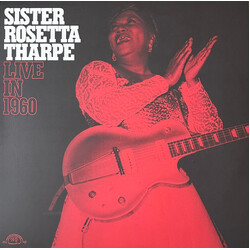 Sister Rosetta Tharpe Live In 1960 Vinyl LP