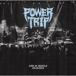 Power Trip (3) Live In Seattle 05​.​28​.​2018 Vinyl LP