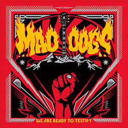 Mad Dogs (5) We Are Ready To Testify Vinyl LP