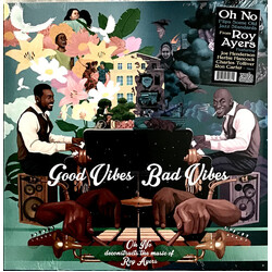 Oh No / Roy Ayers Good Vibes / Bad Vibes Vinyl