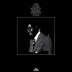 Freddy Cole The Cole Nobody Knows Vinyl LP