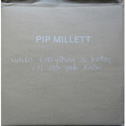 Pip Millett When Everything Is Better, I'll Let You Know Vinyl 2 LP