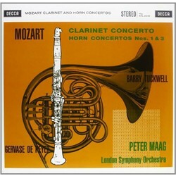 Wolfgang Amadeus Mozart / Gervase de Peyer / Barry Tuckwell / Peter Maag / The London Symphony Orchestra Clarinet Concerto / Horn Concertos Nos. 1 & 3