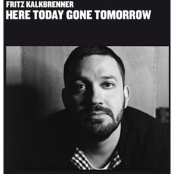 Fritz Kalkbrenner Here Today Gone Tomorrow Vinyl 2 LP