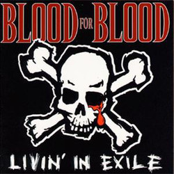 Blood For Blood Livin' In Exile Vinyl LP