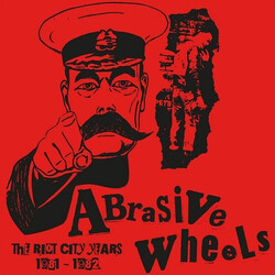 Abrasive Wheels The Riot City Years 1981 - 1982 Vinyl LP