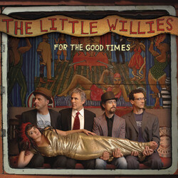 The Little Willies For The Good Times Vinyl LP