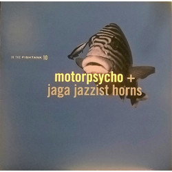 Motorpsycho / Jaga Jazzist Horns In The Fishtank Vinyl LP