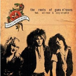 Hollywood Rose / Axl Rose / Izzy Stradlin The Roots Of Guns N' Roses Vinyl LP